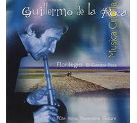Guillermo De la Roca - Florilegio