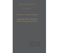 Guillermo E. Rosado Haddock Against the Current (Copertina rigida) Categories