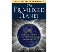 Guillermo Gonzalez Jay W. The Privileged Planet (20th Anniversary (Tascabile)