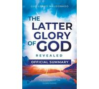 Guillermo Maldo The Official Summary of The Latter Glory of God Reve (Tascabile)