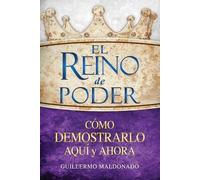 Guillermo Maldonado El Reino de Poder (Tascabile)