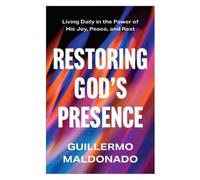Guillermo Maldonado Restoring God's Presence (Tascabile)