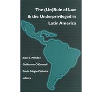Guillermo O'Don (Un)Rule of Law and the Underprivileged in Latin Ame (Tascabile)