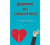 Guillermo Pegoraro Linda Watson Síndrome del Corazón Roto (Tascabile)