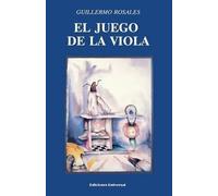 Guillermo Rosales El Juego de la Viola (Tascabile)