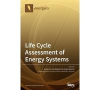 Guillermo San Miguel Sergio Life Cycle Assessment of Energy (Copertina rigida)