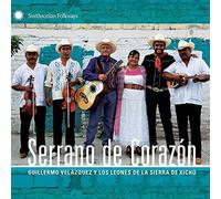 Guillermo Velásquez y los Leones de la Sierra de Xichú Serrano De Corazón (CD)