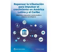 Guillermo Vulet Repensar La Tributación Para Impulsar El Crecimiento (Tascabile)