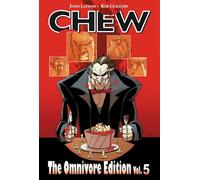 John Layman Chew Omnivore Edition Volume 5 (Copertina rigida)