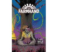 Rob Guillory Farmhand Volume 3: Roots of All Evil (Tascabile) FARMHAND TP