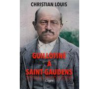 GUILLOTINÉ À SAINT-GAUDENS: Le destin tragique d'Etienne Portes