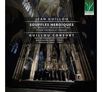 Guillou Consort / Cesarotto Matteo - Jean Guillou: Souffles Hã©roã¯ques, Les ...