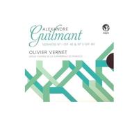 Guilmant, A./ Vernet, Olivier - Organ Sonatas Nos.1 & 5