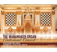 Guilmant/ Jongen/ Widor/ Conte/ Sym In C - Wanamaker Org Centennial Concert-Music For Org &