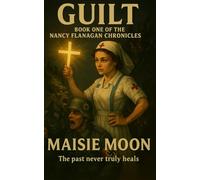 Guilt: Book One of the Nancy Flanagan Chronicles