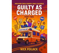 GUILTY AS CHARGED: PART TWO: (Five friends, one unfinished mission, and a second chance to turn viral chaos into something that actually matters)
