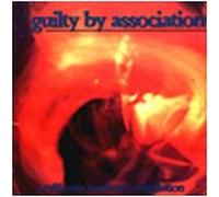 Guilty By Association - A California Hardcore Compilatio
