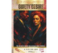 Guilty Desire: A Plea For Love (book 1)