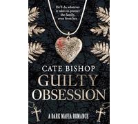 Guilty Obsession: An American Irish Mafia Dark Romance Book, with a Spicy, Cat-and-Mouse, Stalker Relationship
