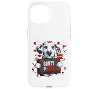 Guilty of Love - Divertente cane dalmata di San Valentino Custodia per iPhone 15