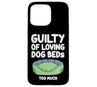 Guilty of Loving, cuccia per cani che dorme troppo, comoda e carina Custodia per iPhone 15 Pro Max