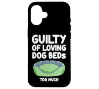 Guilty of Loving, cuccia per cani che dorme troppo, comoda e carina Custodia per iPhone 16