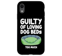 Guilty of Loving, cuccia per cani che dorme troppo, comoda e carina Custodia per iPhone XR