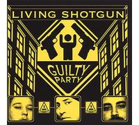 Guilty Party - Living Shotgun