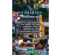 GUIMARÃES REISEFÜHRER 2025