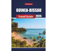 Guinea-Bissau Travel Guide 2026: Discover Beaches, Local Culture, Wildlife, and Adventure Experiences in West Africa