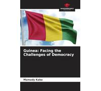 Guinea: Facing the Challenges of Democracy