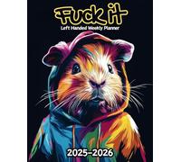 Guinea Pig Fuck It Left Handed Weekly Planner: 2 Year, 104 Week Sunday to Saturday Calendar | Gift For People Who Love Small Pets, Rodent Lovers | ... and Badass Quotations | 8.5 x 11 Inches | v1