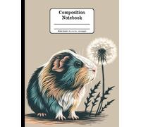 Guinea Pig Joys and Wildflowers Floral Wide Ruled Paper Composition Notebook: Guinea Pig Dandelion Flowers Floral Diary Journal Notebook; 8.5x11 inch with 120 Lined Page