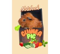 Guinea Pig Notebook: Cute Notebook for Guinea Pig Fans and Lovers