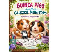 Guinea Pigs with Glucose Monitors: A Coloring Book
