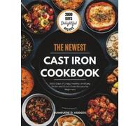 Guinevere D Hodges Cast Iron Cookbook for Beginners (Tascabile)