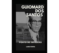GUIOMARD DOS SANTOS: Ponto De Inflexão