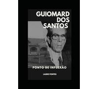 GUIOMARD DOS SANTOS: Ponto De Inflexão