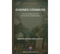 Guiones Cósmicos: Las cinco grandes lecciones y las lecciones complementarias