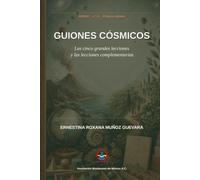 Guiones Cósmicos: Las cinco grandes lecciones y las lecciones complementarias