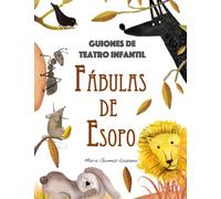 Guiones de Teatro Infantil: Las Fábulas de Esopo