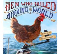 Guirec Soudee The Hen Who Sailed Around the World (Copertina rigida)