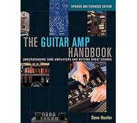 [(Guitar AMP Handbook: Understanding Tube Amplifiers and Getting Great Sounds)] [Author: Dave Hunter] published on (June, 2015)