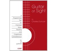 Guitar at Sight: A Programmed Text for Improved Music Reading and Fingerboard Comprehension