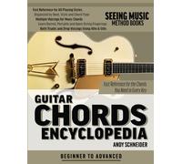 Guitar Chords Encyclopedia: Fast Reference for the Chords You Need in Every Key