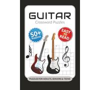 Guitar Crossword Puzzles: Crossword Puzzles with Easy to Read Print about Guitar, Musicians, Music Knowledge and More I 6x9 inches, 120 pages I 50+ ... … Thoughtful Gift for Guitarists & Music Fans
