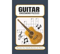 Guitar Crossword Puzzles: Crossword Puzzles with Easy to Read Print about Guitars, Music Enthusiasts, Rock n Roll and More | 6x9 inches, 120 pages | ... for Vacations, Holidays and Relaxation