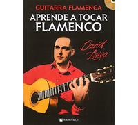 Guitar flamenca. Aprende a tocar flamenco. Con audio in download - Leiva David
