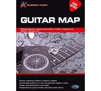 Guitar Map Mappatura Approfondita della Tastiera della Chitarra | Metodo CAGED Scale e Accordi Arpeggi | Manuale Completo Livello Intermedio per Studio Autonomo con Lezioni Private e Insegnanti