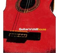 guitar' n' chill house